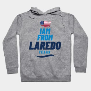 I am from Laredo | American Lovers Hoodie